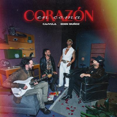 Corazón en Coma By Camila, Eden Muñoz's cover