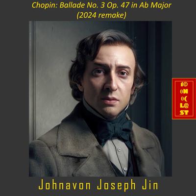 Chopin: Ballade No. 3 in Ab Major Op. 47 (2024 Remake)'s cover