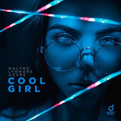 Cool Girl By Nalyro, Lynhare, AZVRE's cover