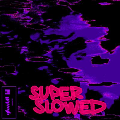 Untitled #13 (Super Slowed) By glwzbll's cover