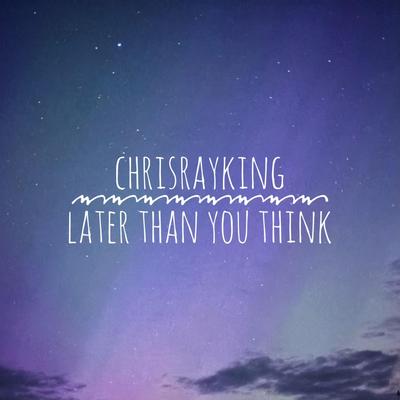 Later Than You Think's cover