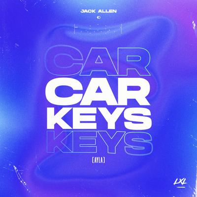 Car Keys (Ayla) By Jack Allenn's cover