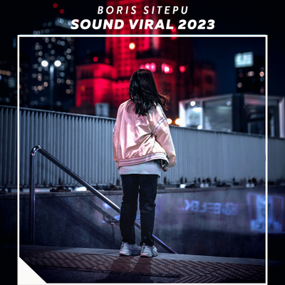 Sound Viral 2023 By Boris Sitepu's cover