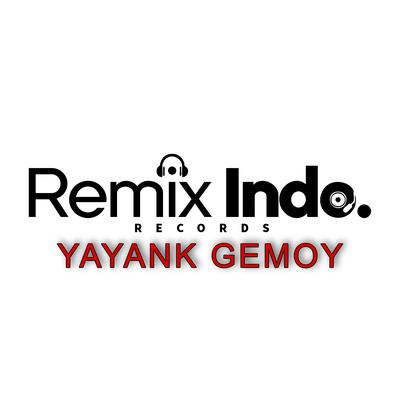 REMIX INDO RECORD - YAYANK GEMOY's cover