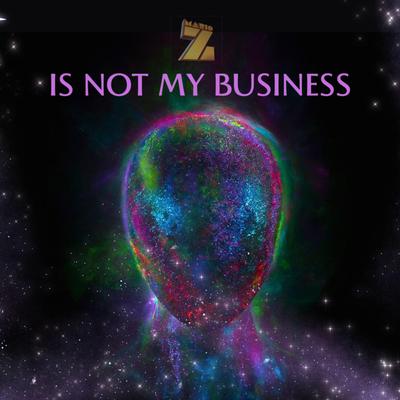Is Not My Business's cover