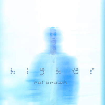 Higher By rei brown's cover