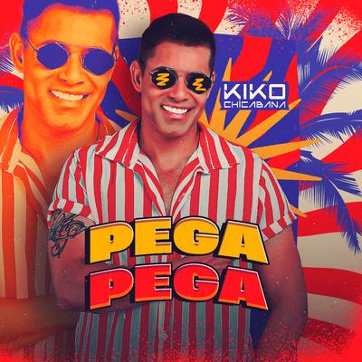 Pega Pega By Kiko Chicabana's cover
