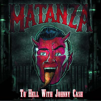Don't Take Your Guns To Town By Matanza's cover