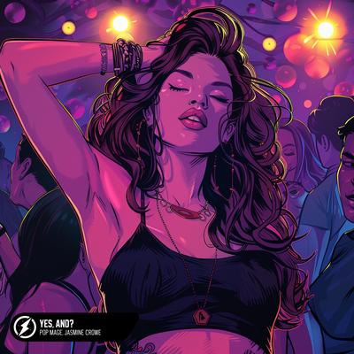 Yes, and? By Pop Mage, Jasmine Crowe's cover