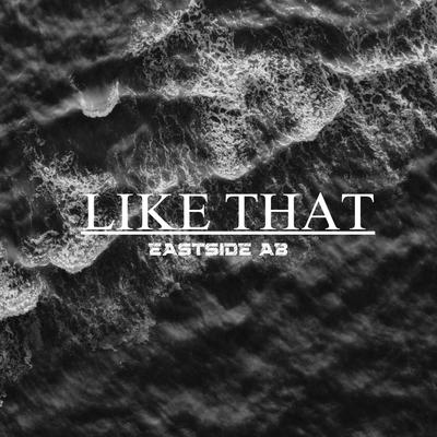 Like That By EastSide AB's cover