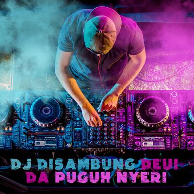 DJ Disambung Deui da Puguh Nyeri's cover
