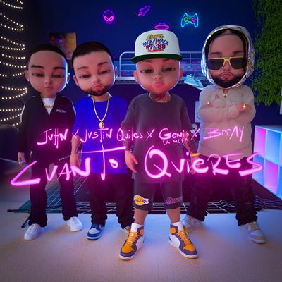 Cuanto Quieres By Genio, Justin Quiles, Juhn, Brray's cover