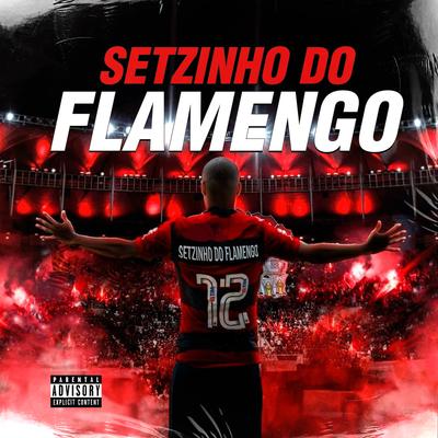 Setzinho do Flamengo By BR DA TIJUCA, Leo Da Zona Sul's cover