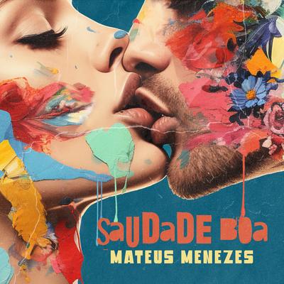 Saudade Boa By Mateus Menezes's cover