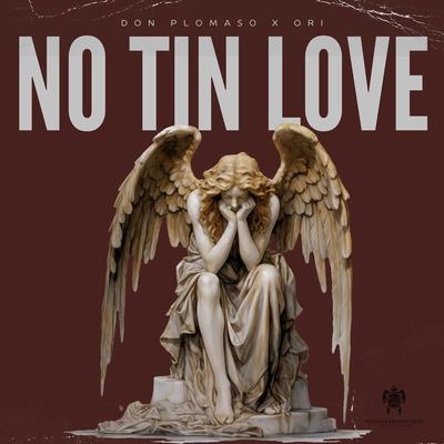 No Tin Love By Don Plomaso, Ori's cover