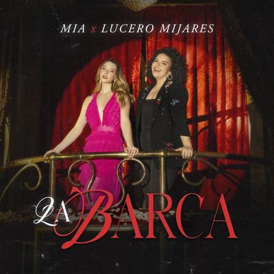 La Barca By Mia Rubin, Lucero Mijares's cover