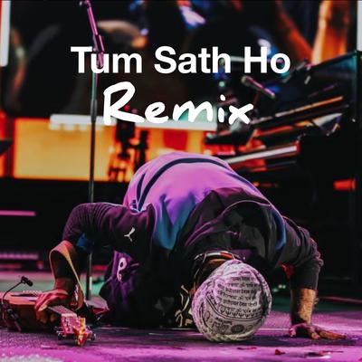 Tum Sath Ho New Version's cover