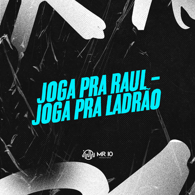 JOGA PRA RAUL - JOGA PRA LADRAO's cover