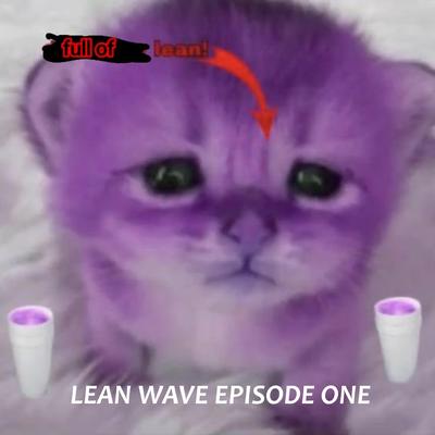 Lean Wave Episode One's cover