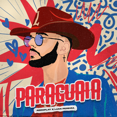 Paraguaia (AgroPlay Verão) By AgroPlay, Luan Pereira's cover