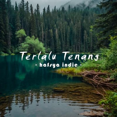 terlalu tenang's cover