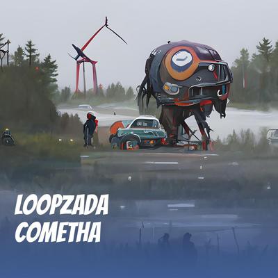 Loopzada Cometha's cover