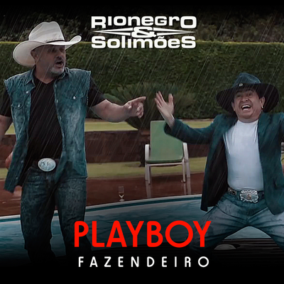 Playboy Fazendeiro By Rionegro & Solimões's cover