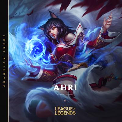 Ahri, the Nine-Tailed Fox (Champion Theme) By League of Legends's cover