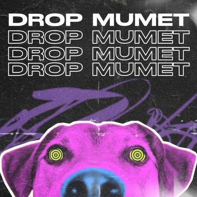 DROP MUMET (feat. QUEEN FIRA)'s cover