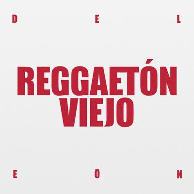 REGGAETÓN VIEJO's cover