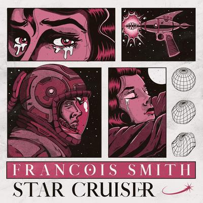 Star Cruiser By Francois Smith's cover