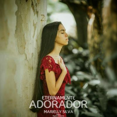 Eternamente Adorador By Marielly Silva's cover