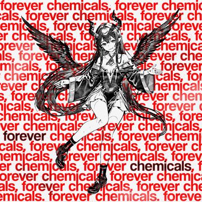 forever chemicals :3's cover