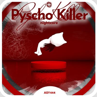 Psycho Killer - Nightcore's cover