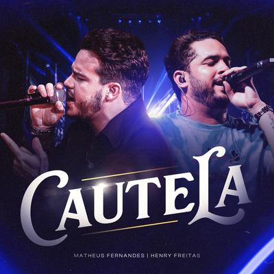 Cautela By Matheus Fernandes, Henry Freitas's cover