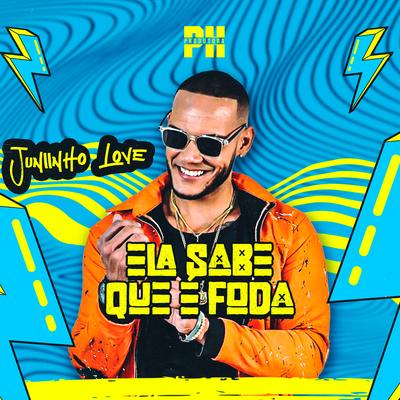 Ela Sabe Que É Foda By ph produtora, Davi No Beat, Juninho Love's cover