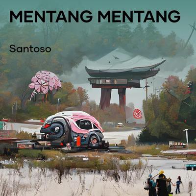 mentang mentang's cover