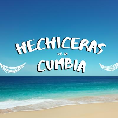 Hechiceras de la Cumbia's cover