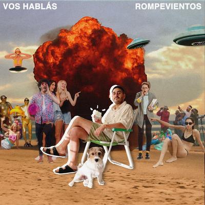 Vos hablás By Rompevientos's cover