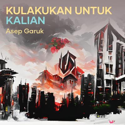 Kulakukan Untuk Kalian's cover