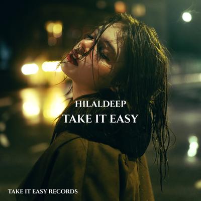 Take It Easy By HilalDeep's cover