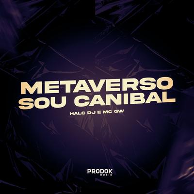 Metaverso, Sou Canibal's cover