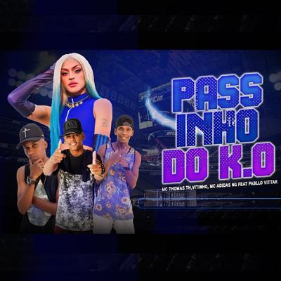 Passinho do K.O By Mc thomas th, Vitinho, Adidas NG's cover