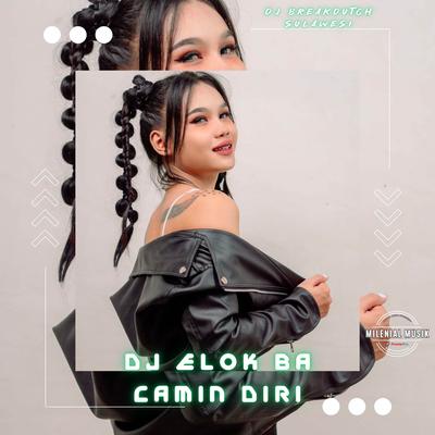 DJ ELOK BA CAMIN DIRI's cover