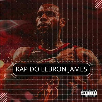 Rap do Lebron James By Kanhanga's cover