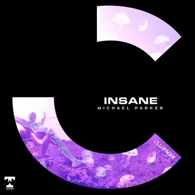 Insane By Michael Parker's cover