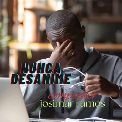 NUNCA DESANIME By Josimar Ramos's cover