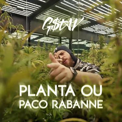 Planta Ou Paco Rabanne By Gstav's cover