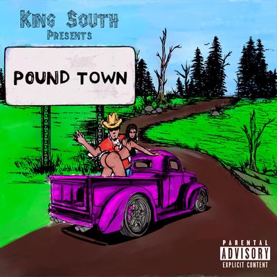 Pound Town By King South's cover