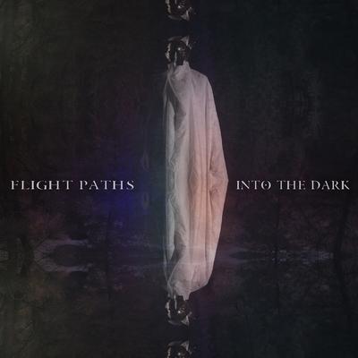 Into the Dark By Flight Paths's cover